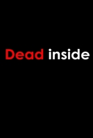 Dead inside: Food Journal Track your Meals Eat clean and fit Breakfast Lunch Diner Snacks Time Items Serving Cals Sugar Protein Fiber Carbs Fat 110 pages 6 x 9 in 15.24 x 22.86 cm 1673471714 Book Cover