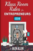 Klass Room Rules for Entrepreneurs 0578403242 Book Cover