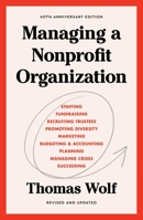 Managing a Nonprofit Organization: Updated Twenty-First-Century Edition 1982158972 Book Cover