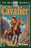The Cavalier (The MacLean Brothers) B0FNQGLVPV Book Cover