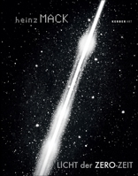 Heinz Mack: Light of the Zero Era 3866783345 Book Cover