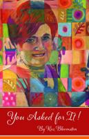 You Asked For It 0578405970 Book Cover