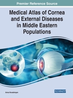 Medical Atlas of Cornea and External Diseases in Middle Eastern Populations 1799869377 Book Cover