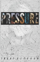 PRESSURE: How to overcome life's challenges. 1728622107 Book Cover