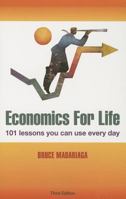 Economics for Life: 101 Lessons You Can Use Every Day! 0538757884 Book Cover