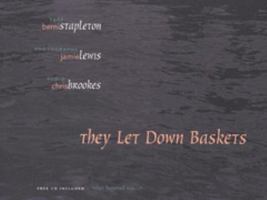They Let Down Baskets 1895387914 Book Cover