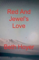 Red And Jewel's Love B0DX1WG4N5 Book Cover