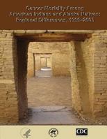 Cancer Mortality Among American Indians and Alaska Natives: Regional Differences, 1999?2003 1494736624 Book Cover