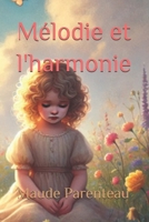 Mélodie et l'harmonie (French Edition) B0DR5C2865 Book Cover