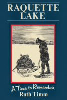 Raquette Lake: A Time to Remember 0932052819 Book Cover