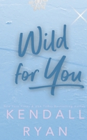 Wild for You 1733672974 Book Cover
