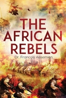 The African Rebels 1643769766 Book Cover