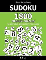 Sudoku: 1800 Medium Puzzles to Keep Your Brain Active for Hours: Active Brain Series Book 1943828571 Book Cover