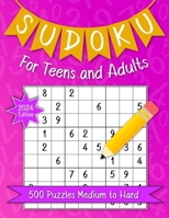 Sudoku For Teens And Adults. 500 Puzzles Medium to Hard 2024 Edition.: Activities Book With Solutions For Fun, Relaxation Or Stroke Recovery. B0CPBYN14Q Book Cover