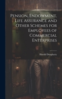 Pension, Endowment, Life Assurance and Other Schemes for Employees of Commercial Enterprises 1021699179 Book Cover