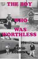 The Boy Who Was Worthless 1950096211 Book Cover