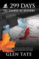 299 Days: The Change of Seasons 0615934781 Book Cover