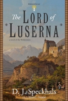 The Lord of Luserna 1737536439 Book Cover
