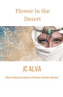 Flower in the desert B0BS1XRLSY Book Cover