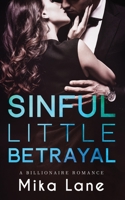 Sinful Little Betrayal 1948369478 Book Cover