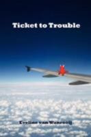 Ticket to Trouble 1409205452 Book Cover