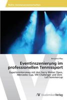 Eventinszenierung Im Professionellen Tennissport 3639388496 Book Cover