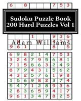 Sudoku Puzzle Book: 200 Hard Puzzles Volume 1 153331960X Book Cover