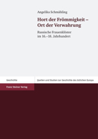 Hort Der Frommigkeit - Ort Der Verwahrung: Russische Frauenkloster Im 16.-18. Jahrhundert 3515091785 Book Cover