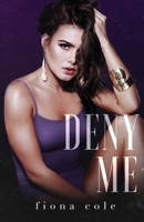Deny Me 1540688925 Book Cover