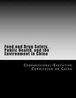 Food and Drug Safety, Public Health, and the Environment in China 1499110146 Book Cover