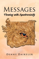 Messages: Flowing with Synchonicity 194973532X Book Cover