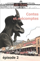 Contes Et Mecomptes: Episode 2 1520482868 Book Cover