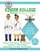 Kinder Kollege Science: Smart Start (Teacher Jeanette) 1945408316 Book Cover