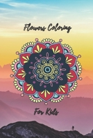 Flowers An kids coloring book: Inspirational Designs, and Much More! B08HTBB4X3 Book Cover