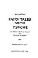 Fairy Tales for the Psyche: "Ali Baba and the Forty Thieves" and the Myth of Sisyphus 0826408478 Book Cover