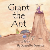 Grant the Ant 146787437X Book Cover