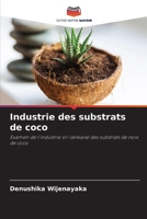 Industrie des substrats de coco (French Edition) 6207894901 Book Cover