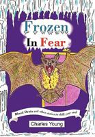Frozen in Fear 1450056113 Book Cover