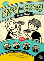 Meg and Greg: Train Day! (Meg and Greg, 6) 1459838262 Book Cover