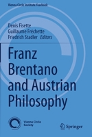 Franz Brentano and Austrian Philosophy 3030409465 Book Cover