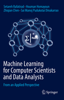 Machine Learning for Computer Scientists and Data Analysts: From an Applied Perspective 3030967557 Book Cover