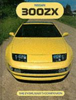 Nissan 300Zx: The Enthusiast's Companion (The enthusiast's companion series) 0947981527 Book Cover