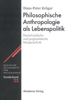 Philosophische Anthropologie ALS Lebenspolitik 3050046058 Book Cover