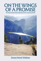 On the Wings of a Promise: The Most Exciting Travel Adventure of All: A Journey of Faith B0FG9X5HLB Book Cover
