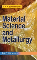 Material Science and Metallurgy 9385433474 Book Cover