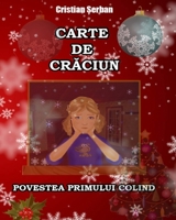 Carte de Craciun: Povestea primului colind (Romanian edition) 6069245598 Book Cover