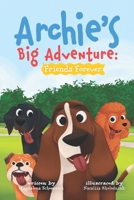 Archie's Big Adventures: Friends Forever B0C9SNG4ML Book Cover
