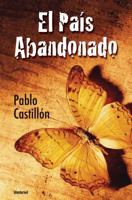 El Pais abandonado/ The Abandoned Country 8489367396 Book Cover