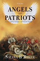 Angels & Patriots: Book One 099875580X Book Cover