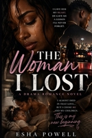 The Woman I Lost: A Drama Romance Novel B0HG9KX346 Book Cover